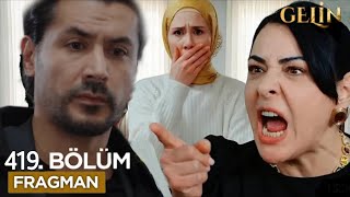 Gelin 419. Fragmanı Mukadderden Beklenmedik Hamle..