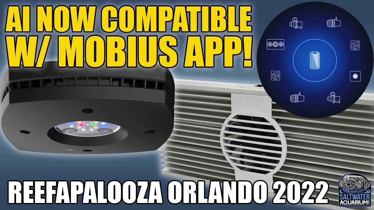 AQUALILLUMINATION  Equipment Now Compatible With Mobius App! - Reef-A-Palooza Orlando 2022