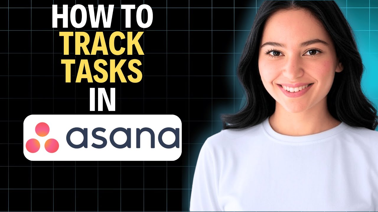 How To Track Tasks In Asana 2025 (Step by Step) - YouTube