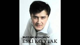 Rustam Nishonov - Eski koylak (music version)