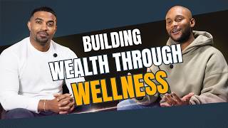 Details Building Wealth Through Wellness | Armon Verrett | S2 #9 Update