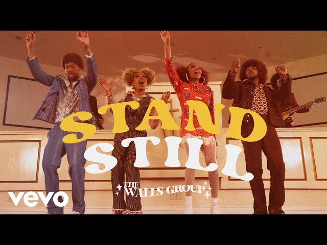 The Walls Group - Stand Still (Official Video)