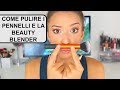 COME PULIRE I PENNELLI E LA BEAUTY BLENDER | Giulia Mapelli