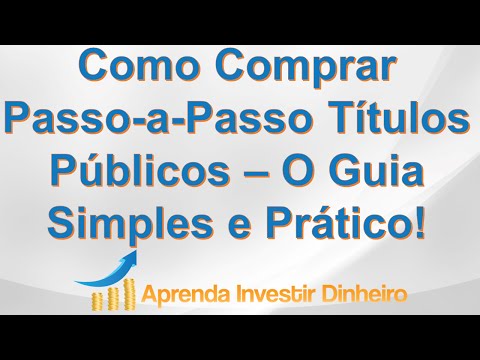 Como Comprar Títulos Públicos pelo Portal do Investidor do Tesouro Direto - O Guia Simples e Prático