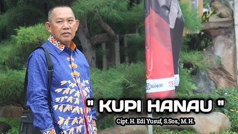 KUPI HANAU Cipt. H.Edi Yusuf, S. Sos., M.H ( Voc / Arr : Iwan Sagita ) | Lagu Lampung Terbaru 2020