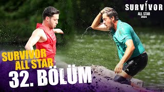 Survivor All Star 2024 32. Bölüm @SurvivorTurkiye