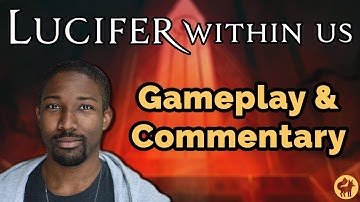 Lucifer Within Us (Out Oct 15th!) - Studio Gameplay & Commentary