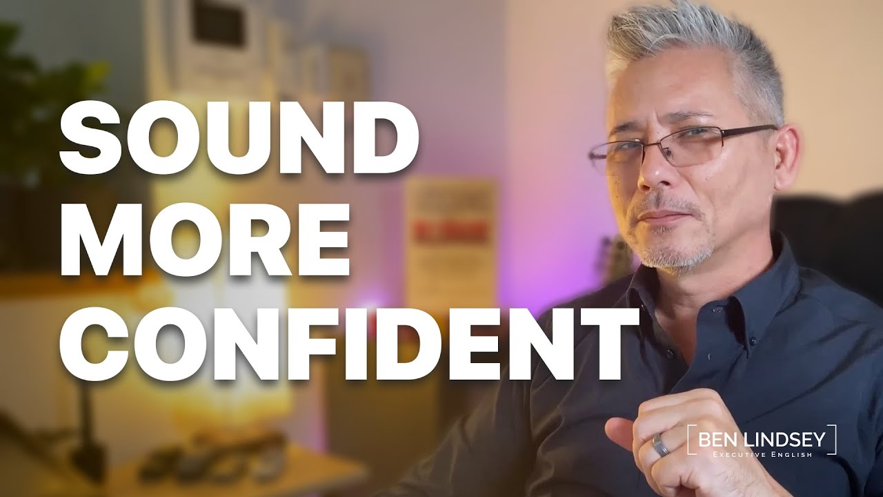 Sound More Confident Speaking English - YouTube