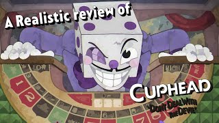 A Realistic Review of | Cuphead
