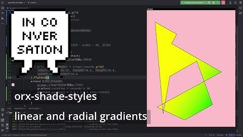 OPENRNDR shaders #1: orx-shade-styles, linear and radial gradients