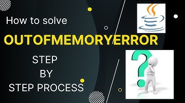 How to solve OutOfMemory Error by increasing the Heap Memory in JAVA