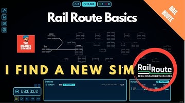 NEW SIM FOR CHANNEL, RAIL ROUTE TRAIN DISPATCHER SIMULATOR  | Game Basics