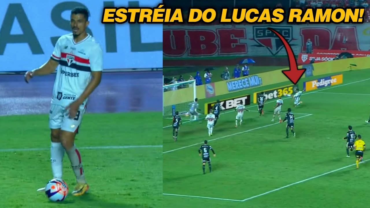 ESTRÉIA DE LUCAS RAMON NO SÃO PAULO