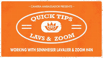 Working with Sennheiser Lavalier & Zoom H4N - Quick Tips by Camera Ambassador