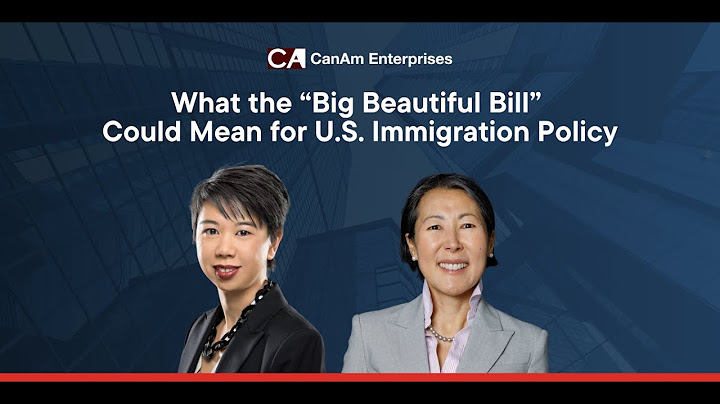 President Trump’s “Big Beautiful Bill”: What It Could Mean for U.S.  Immigration Policy