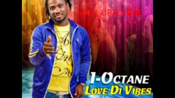 I-OCTANE-WE LOVE THE VIBES