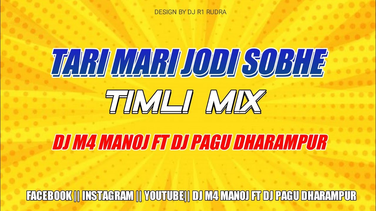 02 TARI MARI JODI SOBHE TIMLI MIX DJ  M4 MANOJ FT DJ PAGU DHARAMPUR