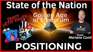 SOTN #12: Positioning! w/ Mariano Conti (yEARN deep dive, ETH Golden Age, ETH P/E, Sushi!)