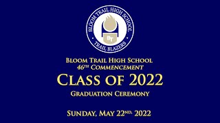 Bloom Township District Graduation Ceremony - Bloom Trail Class of 2022 screenshot 5