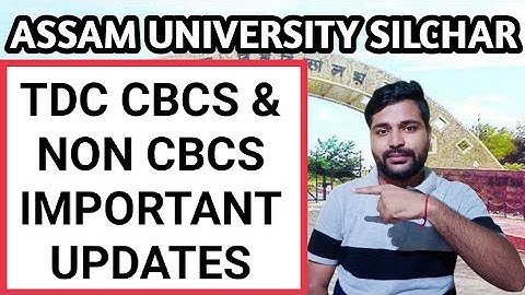 TDC Cbcs & Non Cbcs updates | BA Bcom & Bsc | Assam University | Pranoy Roy