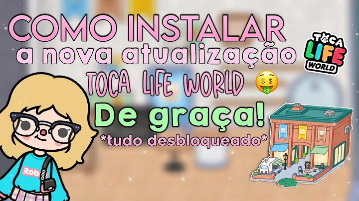 como baixar Toca Life World com todo de graça sem Happymod 