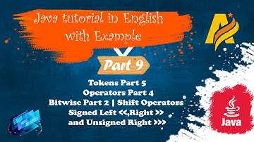 Java Tutorial Part9 | Tokens Part5 | Operators Part4 | Bitwise Part2 |  Shift Operators with Example