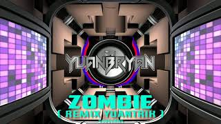 Zombie ( Remix YuanTrik ) | Dj YuanBryan | Discobudots 2020 | TikTok Viral