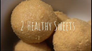 Healthy Sweet Snacks | Ellu & Pasi Paruppu Urundai