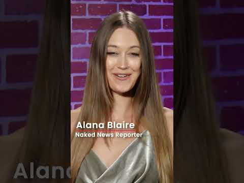Check out our Anchors! Alana Blaire - a Naked News Original