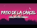 Omar Montes, Farruko - Patio de la Cárcel (Letra)