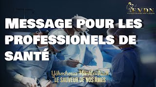 MESSAGE POUR LES #CHIRUGIENS ET LES #MEDECINS & #PSYCHOLOGUE