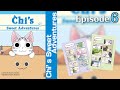 EP6 | Chi's Sweet Adventures