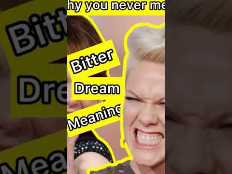 Bitter Dream meaning