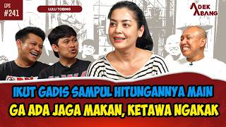 LULU TOBING IKUT GADIS SAMPUL KARENA DIISENGIN KAKAKNYA??