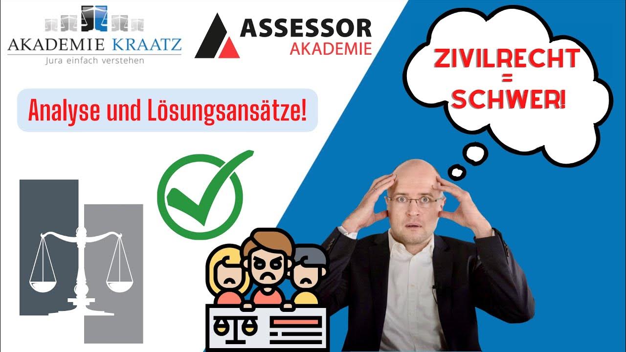 Warum ist das Zivilrecht so schwer? Analyse und Lösungsansätze!