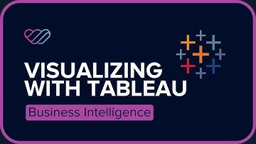 Visualizing with Tableau | Business Intelligence Bootcamp I WeCloudData