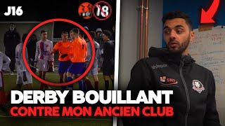 J16 : Derby BOUILLANT contre le 6ème, mon ancien club (j'y ai entrainé deux ans)