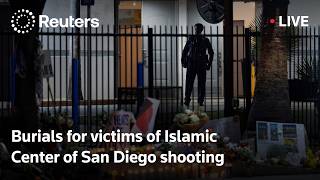 LIVE: Burials for victims of Islamic Center of San Diego shooting