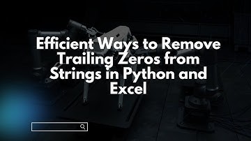 Efficient Ways to Remove Trailing Zeros from Strings in Python and Excel