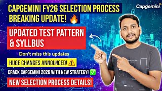 Capgemini FY26 Huge Changes Announced | Updated Test Pattern & Syllabus for Selection Process