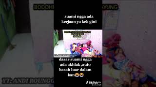 tiktok viral  suami gak ada ahlak