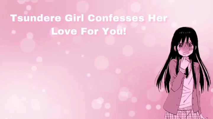 Tsundere Girl Confesses Her Love For You!~ (F4A)