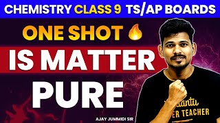Is Matter Pure | Class 09 | One shot | TS/AP Boards @VedantuTelugu8910 Ajay Jummidi #vedantu