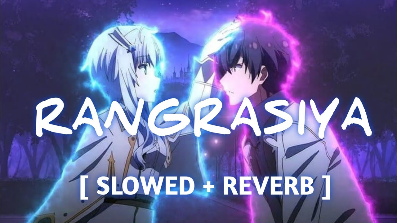 Rangrasiya [Slow+Reverb] song ! Colors tv ! Slowed and Reverb - YouTube