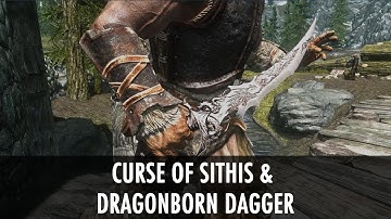 Skyrim Mod Spotlight: Curse of Sithis and Dragonborn Dagger
