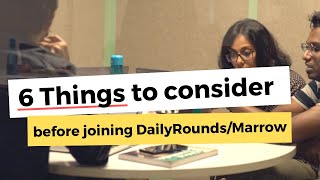 6 Things To Consider Before Joining Dailyroundsmarrow Suraj Talks On His Last Day At Work