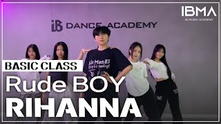 RIHANNA - RUDE BOY Choreography | basic Class | 인천실용음악학원 부평실용음악학원 계양구실용음악학원 청라댄스학원 인천댄스학원