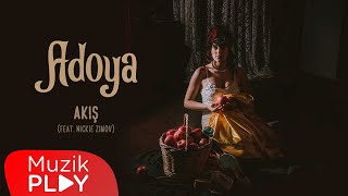 Adoya ft. Nickie Zimov  - Akış (Official Lyric Video)