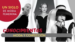 HISTORIA de la MODA FEMENINA  Un siglo