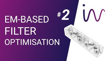 INVENTSIM: EM-BASED FILTER OPTIMIZATION II - RUNNING A DEDICATED OPTIMIZER